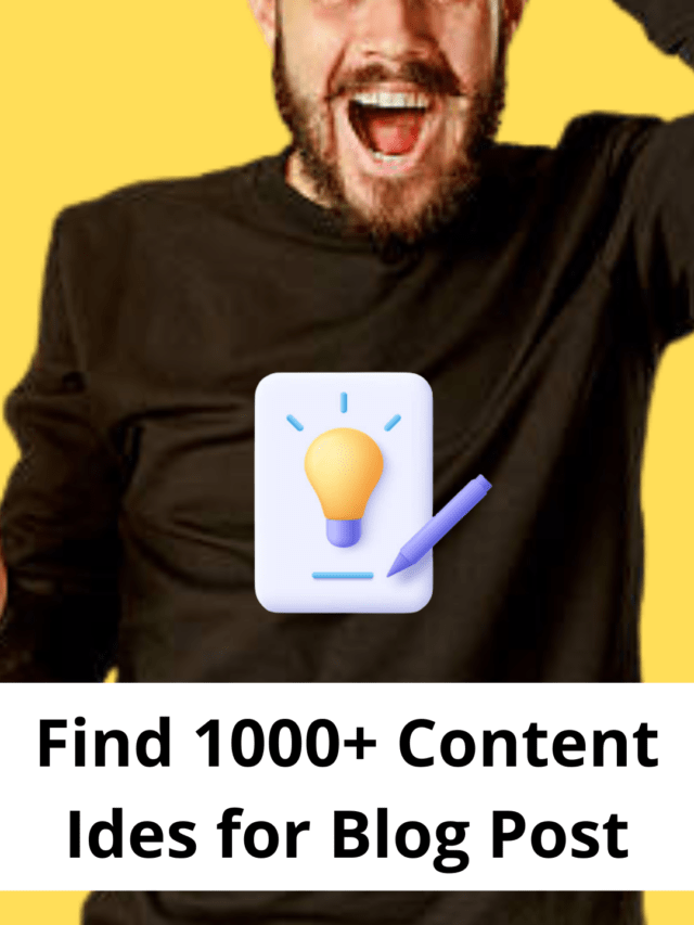 Find 1000+ Content Ides for Blog Post