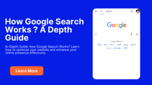 How Google Search Works A Depth Guide