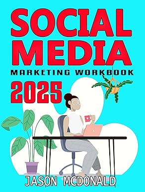 Best Digital Marketing Books to Read in 2025 | Top Picks 6 Social Media Marketing Workbook: How to Use Social Media for Business by Jason McDonald