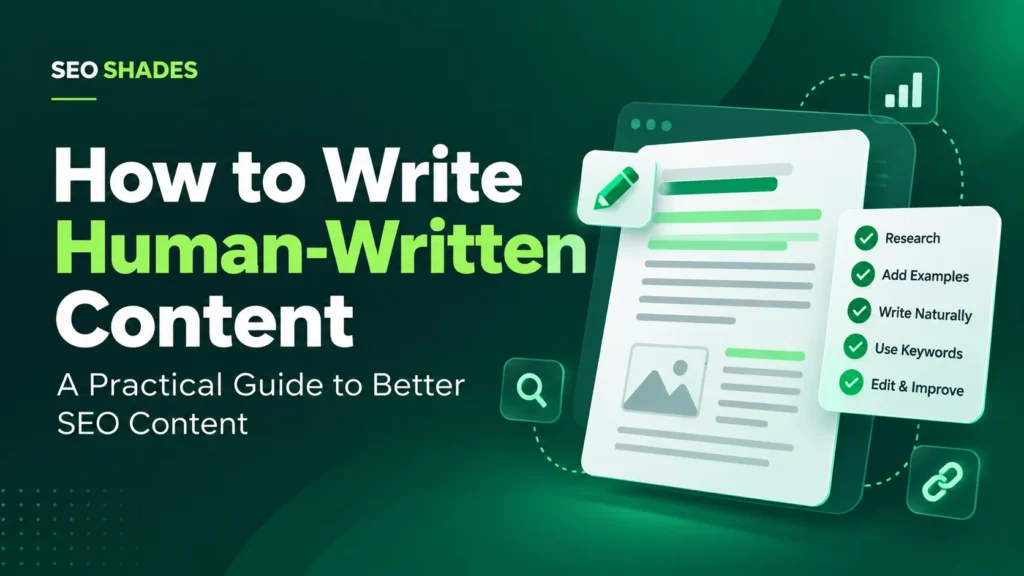 How to Write Human-Written Content A Complete Guide